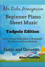 Aba Daba Honeymoon Beginner Piano Sheet Music Tadpole Edition