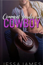 Comment Garder Un Cowboy