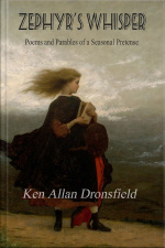 Zephyrs Whisper: Poems And Parables Of Seasonal Pretense