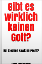 Gibt Es Wirklich Keinen Gott? : Hat Stephen Hawking Recht?