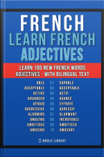 French - Learn French - 100 Words - Adjectives: Learn 100 New French Words - Adjectives - With Bilingual Text
