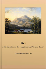 Itri Nella Descrizione Dei Viaggiatori Del “grand Tour”