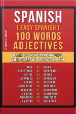 Spanish ( Easy Spanish ) 100 Words - Adjectives: Learn 100 New Spanish Words - Adjectives - With Bilingual Text