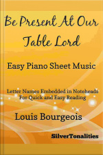 Be Present At Our Table Lord Easy Piano Sheet Music