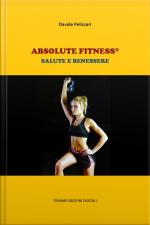 Absolute Fitness®. Salute E Benessere