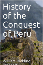 History Of The Conquest Of Peru