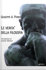 Le Verità Della Filosofia: Introduzione Al Metodo Riflessivo