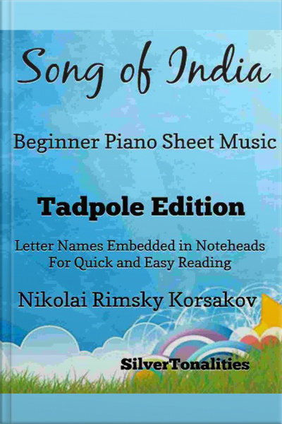 Song Of India Beginner Piano Sheet Music Tadpole Edition