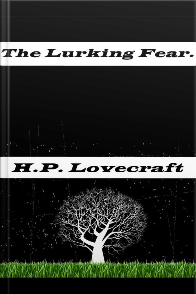 The Lurking Fear.