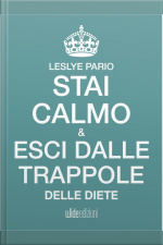 Stai Calmo E Esci Dalle Trappole Delle Diete