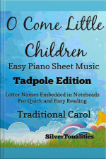 O Come Little Children Easy Piano Sheet Music Tadpole Edition
