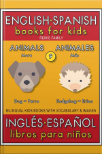 9 - More Animals (más Animales) - English Spanish Books For Kids (inglés Español Libros Para Niños): Bilingual Book To Learn Basic Spanish To English Words (livro Bilingüe Con Traducción Del Inglés Al Español Y Inglés Para Principiantes)