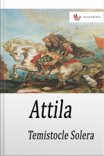 Attila : Dramma Lirico In Un Prologo E Tre Atti