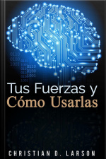 Tus Fuerzas Y Como Usarlas (traducción: David De Angelis)