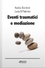Eventi Traumatici E Mediazione