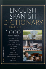 English Spanish Dictionary Thematic 1: 1.000 Spanish English Words With Bilingual Text In Thematic Categories, To Learn Spanish Vocabulary Faster