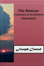 The Rescue: A Romance Of The Shallows (illustrated)