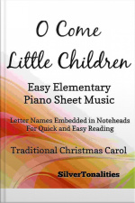 O Come Little Children Easy Elementary Piano Sheet Music