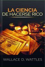 La Ciencia De Hacerse Rico (traducido)