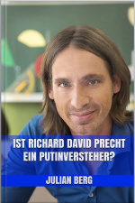 Ist Richard David Precht Ein Putinversteher?