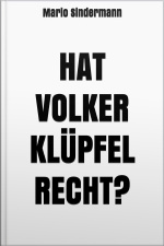 Hat Volker Klüpfel Recht?