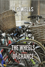 The Wheels Of Chance: A Bicycling Idyll