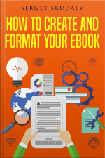 How To Create And Format Your Ebook