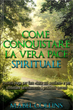 Come Conquistare La Vera Pace Spirituale