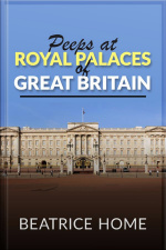 Peeps At Royal Palaces Of Great Britain