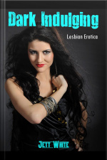 Dark Indulging: Lesbian Erotica