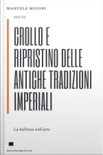 Crollo E Ripristino Delle Antiche Tradizioni Imperiali: La Bellezza Nellarte