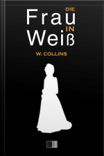 Die Frau In Weiß