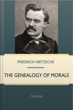 The Genealogy Of Morals