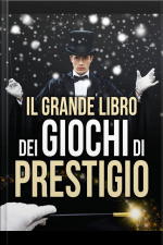 Il Grande Libro Dei Giochi Di Prestigio