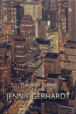 Jennie Gerhardt: A Novel