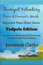 Trumpet Voluntary Prince Of Denmarks March Beginner Piano Sheet Music Tadpole Edition
