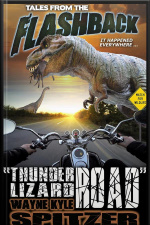 Tales From The Flashback: thunder Lizard Road