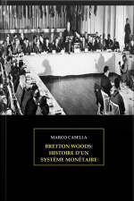 Bretton Woods - Histoire Dun Système Monétaire