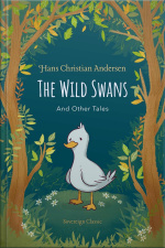 The Wild Swans And Other Tales