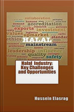 Halal Industry: Key Challenges And Opportunities