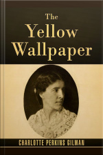 The Yellow Wallpaper