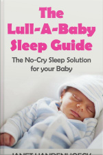 The Lull-a-baby Sleep Guide (part 1): The No-cry Sleep Solution For Your Baby (part 1)