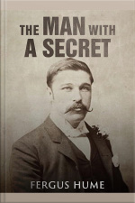 The Man With A Secret / A Novel