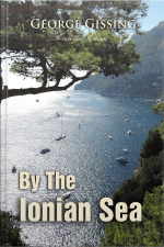By The Ionian Sea: Notes Of A Ramble In Southern Italy