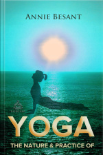 The Nature And Practice Of Yoga