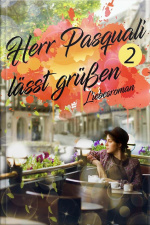 Herr Pasquali Lässt Grüßen 2: Teil 2: