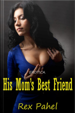 Erotica: His Mom’s Best Friend