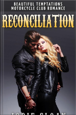 Reconciliation ( Beautiful Temptations Motorcycle Club Romance)
