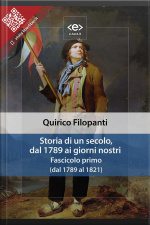 Storia Di Un Secolo, Dal 1789 Ai Giorni Nostri. Fascicolo Primo (dal 1789 Al 1821)