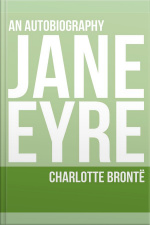 Jane Eyre: An Autobiography